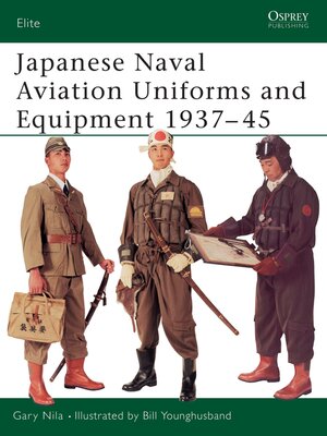 cover image of Japanese Naval Aviation Uniforms and Equipment 1937&#8211;45